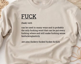 F*ck Definition Sweatshirt Swearing Sweater  Cussing Tee  Sarcastic Gift Idea  F Word Shirt Sassy Quotes, Sarcasm Outfit, Definition Apparel