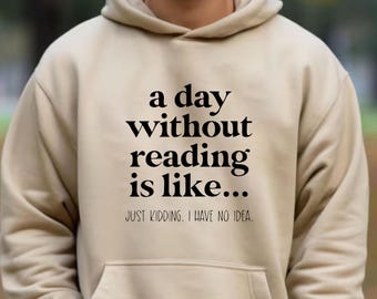 Book Lover Gift Bookworm Hoodie Book Club Gifts Teacher Hoodie Bookish Gifts Reading Gifts Funny Hoodie Bookish Merch Book Lover Hoodies