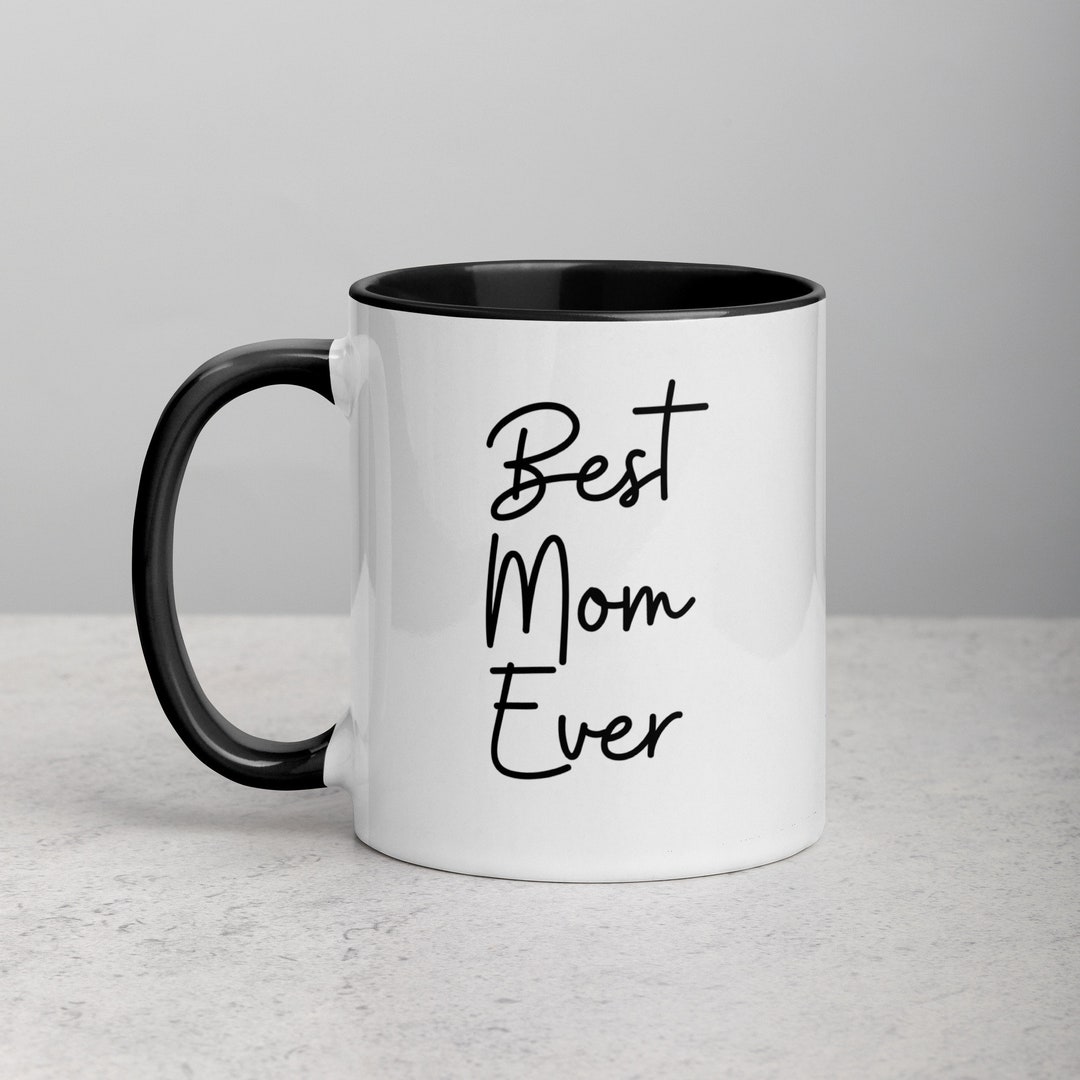 Best Mom Ever Two Tone Mug, Mugs for Moms, Gifts for Moms Etsy