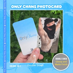 May include: Double-sided Only Chans photocard with a glossy and matte finish. The front features the Only Chans logo, while the back displays a photo of a person. The card is labeled "Colour: OC-1".
