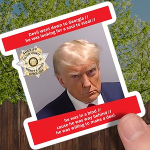 Devil Went Down to Georgia Trump Mug Shot Sticker