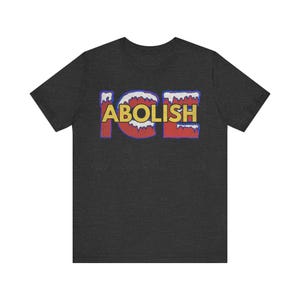 Stand for Justice: Abolish ICE T-Shirt | Make a Statement Today!