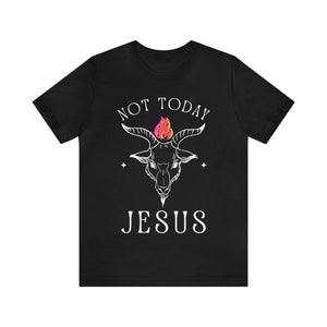 No hoy Jesús Unisex Jersey camiseta de manga corta