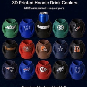 May include: A collection of 3D printed hoodie drink coolers shaped like miniature sweatshirts, each featuring a different NFL team logo and color scheme. One black hoodie holds a blue aluminum beverage can. Text reads: FOOTBALL TEAM CAN HOLDERS, 3D Printed Hoodie Drink Coolers, All 32 teams planned — request yours. Game day drinks, dressed for kickoff.