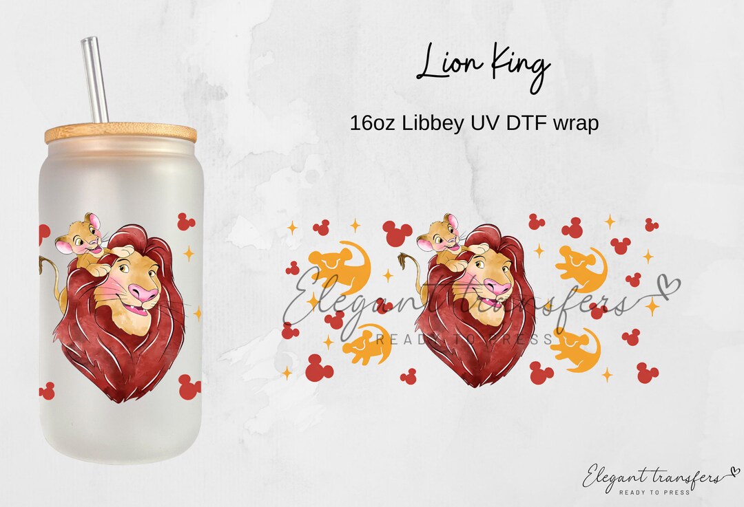 Lion King Cup Wrap UV DTF 16oz Libbey Glass Can Ready to Apply Physical