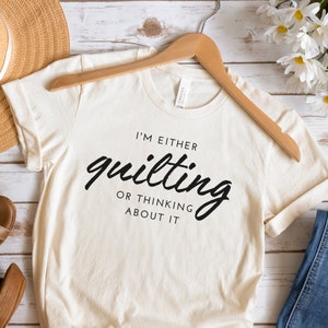 Quilting shirt, Cute quilting shirt, Quilter gift, Quilt Lover Shirt, Gift for Quilter, Quilt Lover Tee, art tshirt, art