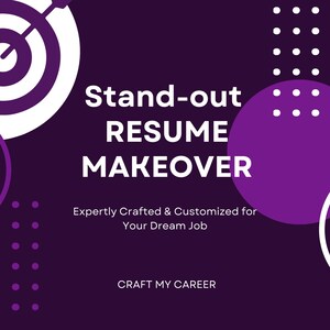 May include: Purple and white graphic with a target and the text "Stand-out RESUME MAKEOVER" and "Expertly Crafted & Customized for Your Dream Job" and "CRAFT MY CAREER".