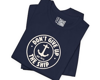Dont Give Up the Ship Anchor Tee: Vintage Naval Patriotism