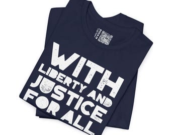 Liberty and Justice T-Shirt | Patriotic American Pride Tee