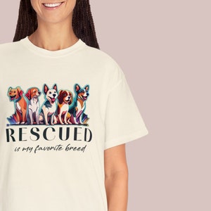 Rescued Is My Favorite Breed, Animal Rescue, Rescue Mom TShirt, Gift For Rescue Owner, Soft Very Good Quality Cotton Shirt, Relaxed Fit