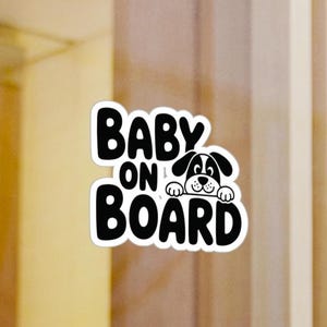 Funny &#39;Baby&#39; Dog On Board Bumper Sticker, Pet Lovers Gift, Car Window Decal, Animal Lover Gift, Cute Pet Decal, Dog Mom Dad