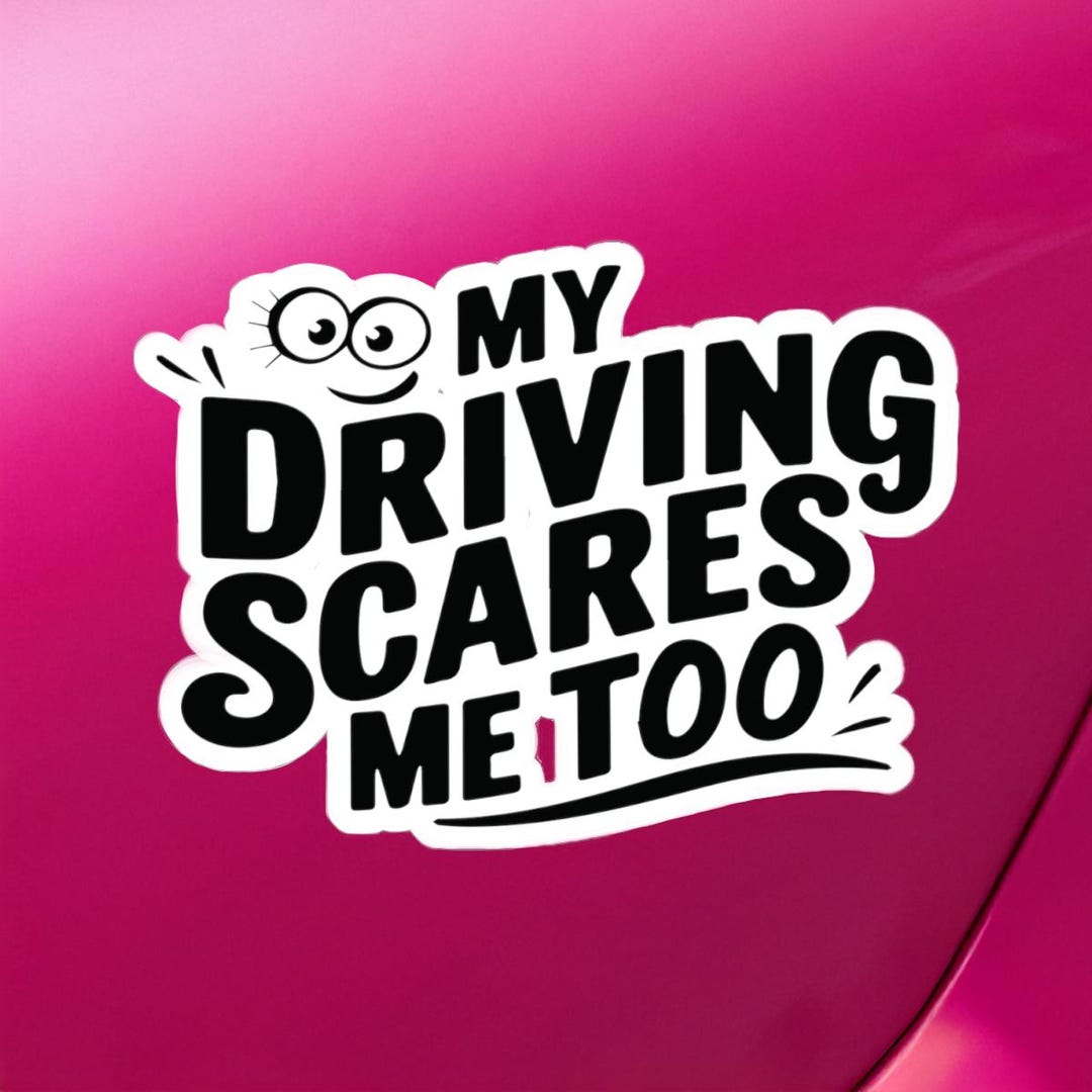 Funny Bumper Sticker: My Driving Scares Me Too - Car Lover Gift - Etsy