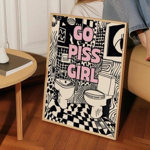 Funny Bathroom Art Print - Go Piss Girl Retro Wall Art, Trendy Bathroom Sign & Poster for Girls Apartment Decor, Cool Funky Bathroom Decor