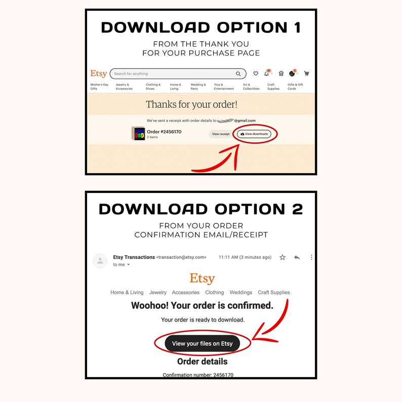 May include: Screenshot of two Etsy order confirmation pages showing how to download digital files. The first page shows the "View your files" button on the Etsy thank you page. The second page shows the "View your files on Etsy" button on the order confirmation email. Both pages show the order number 2456170.