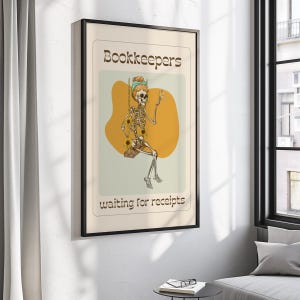 Puede incluir: Un póster con un esqueleto en un columpio, con un moño y sosteniendo una flor. El póster tiene un fondo amarillo con un borde azul claro y el texto "Bookkeepers waiting for receipts".