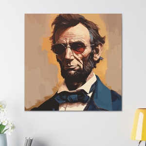 Abe Lincoln Canvas Art Funny Abraham Lincoln in Sunglasses Art Lincoln Print Abe Lincoln Canvas Wall Art Home Decor Funny President Art