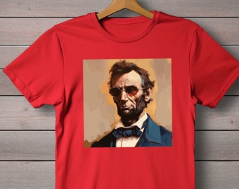 Funny Abraham Lincoln Sunglasses Shirt: Patriotic 4th of July Tee