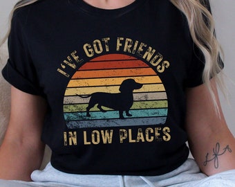 Funny Dachshund T-Shirt: "Low Places" Weiner Dog Gift