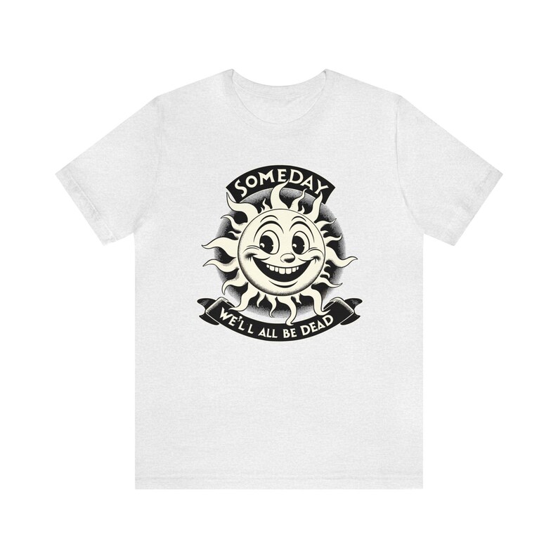 Dark Humor Shirt: Vintage Style Funny Meme Tee Ash
