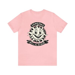 Dark Humor Shirt: Vintage Style Funny Meme Tee Pink
