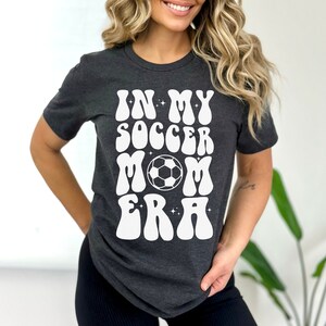 In My Soccer Mom Era Shirt: Game Day Tee, Gift for Mom