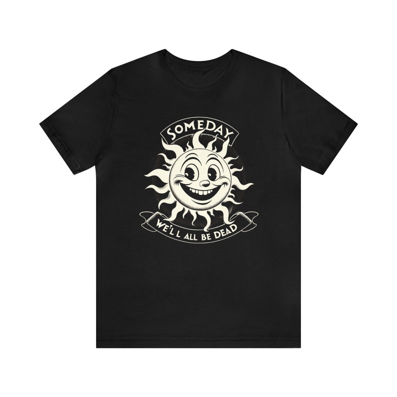 Dark Humor Shirt: Vintage Style Funny Meme Tee Black