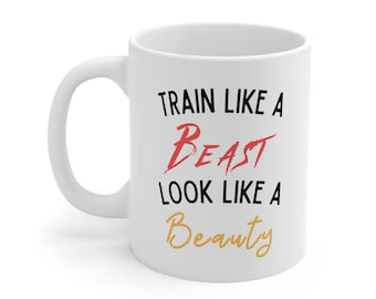 Train Like A Beast Coffee Mug: Fitness Gift, Gym Motivation