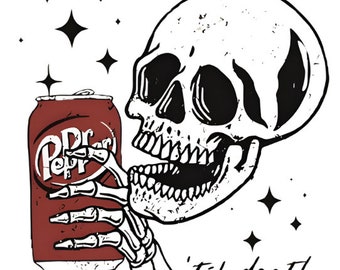Till Death Dr. Pepper svg, Skeleton svg,  Cute Dr Pepper svg , Skeleton drinking Dr. Pepper svg