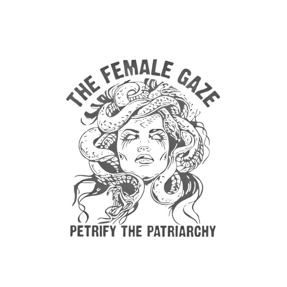 Feminist Witch Medusa SVG: The Female Gaze, Pro Roe (Digital Download)