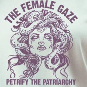 The Female Gaze svg, Petrify The Patriarchy svg, Feminist Witch svg, Pro Roe, Activism, Women's Rights, Spooky Liberal, Abortion Right svg