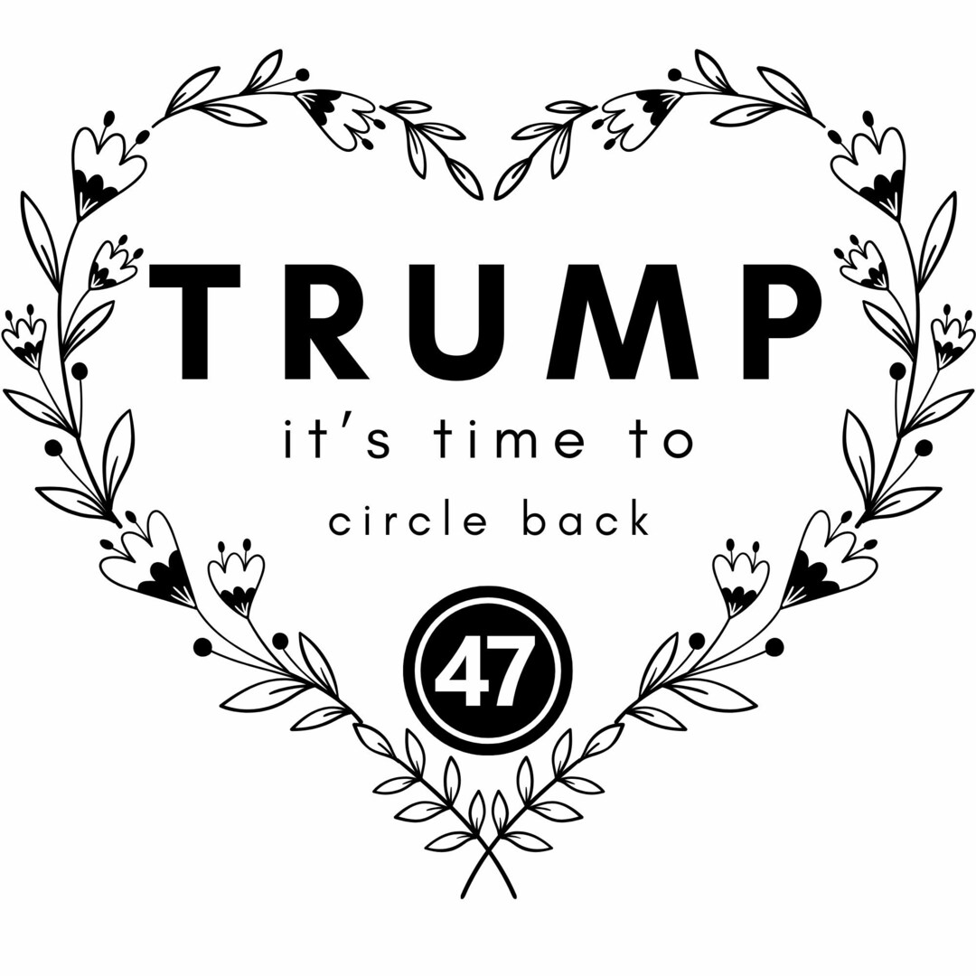 Trump 47 Circle Back Design: Republican PNG SVG (digital Download) - Etsy