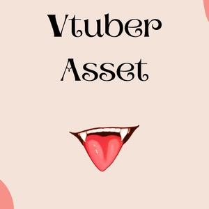 May include: A pink and white background with the text "Vtuber Asset" in black cursive font. A cartoon mouth with fangs and a red tongue is in the center of the image.