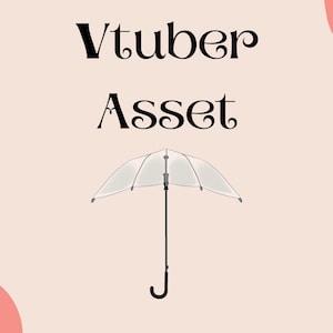 May include: A clear umbrella with a black handle. The umbrella is closed and the handle is shaped like a J. The text "Vtuber Asset" is written in black above the umbrella.
