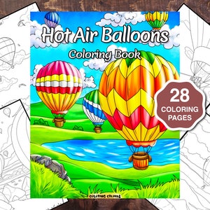 Hot Air Balloons: Adult Coloring Book, Adventure Coloring Pages, Gift For Women, Teens, And Girls, Printable Pdf Download, Balloon Coloring