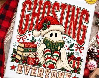 Ghosting Everyone Christmas PNG, 90s Grunge Ghost Bookish Design, Funny Reader Shirt PNG, Christmas Book Lover Design, Digital File