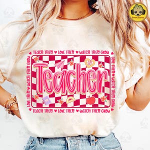 Retro Teacher PNG, Teacher Appreciation Gifts Png, Checkered Teacher Shirt, Teacher Life Png, Teach Them Love Them Watch Them Grow Png