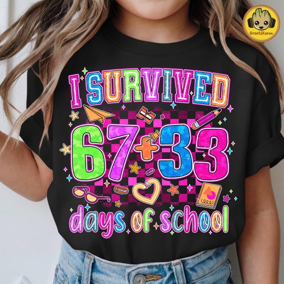 I Survived 100 Days Of School Png, Funny Neon 67 Days Of School Png, 100 Days Six Seven Meme Png, 100th Day Teacher Student Shirt Png