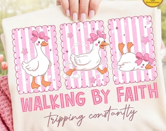 Walking By Faith PNG, Funny Goose Christian PNG, Faith Based Sublimation Design, Religious Goose Shirt PNG, Digital Download