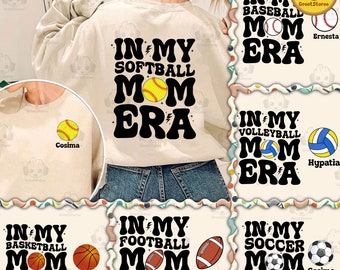 In My Football/ Softball/ Soccer Mom Era Png Bundle, Sport Mom Png, Sport Mama Png, Happy Mother’s Day Png, Digital Download