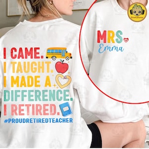 Custom Proud Retired Teacher Png, Teacher Retirement Png, Last Day Of School Png, Retirement Gift For Teacher, Teachers Shirt Design Png