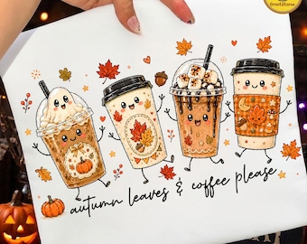 Autumn Leaves Coffee Please PNG, Fall Ghost Drink Design, Cute Fall Drinks PNG, Cozy Autumn Shirt Sublimation, Digital Download
