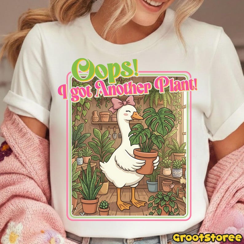 Oops I Got Another Plant Goose Png, Funny Plant Lover Png, Sarcastic ...