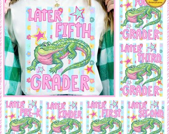 Paquete de imágenes PNG de Later Gator, diseño de camiseta de fin de curso, PNG de último día de clases para profesores, archivo de sublimación para preescolar, de 1.º a 5.º grado