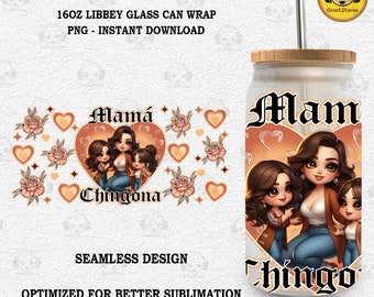 Mama Chingona 16oz Glass Can Wrap, Gift For Mom Libbey Glass Wrap, Mother’s Day Glass Template, Cartoon Mama UV DTF Cup Wrap Design