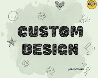 CUSTOM DESIGN