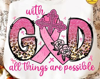 With God All Things Are Possible Png, Breast Cancer Ribbon Png, Pink Christian Png, Pink Ribbon Png, Breast Cancer Awareness Png