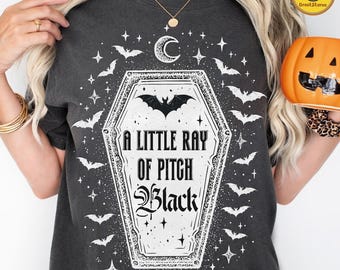 Just A Little Ray Of Pitch Black Png, Trendy Halloween Dark Humor Shirt Png, Halloween Witchy Girl Png, Sarcasm Png, Sarcastic Png,Goth Png