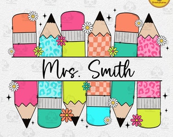 CUSTOM Pencil Name Frame Png, Teacher Love Inspire Png, Retro School Png, Teacher Day Png, Back to School Png, Teacher Wildflower Png