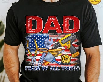 Fixer of All Things Dad Png, Father's Day Png, Dad Tools Png, American Dad Png, Handyman Tools Png, Dad Shirt Design, Father's Day Gift