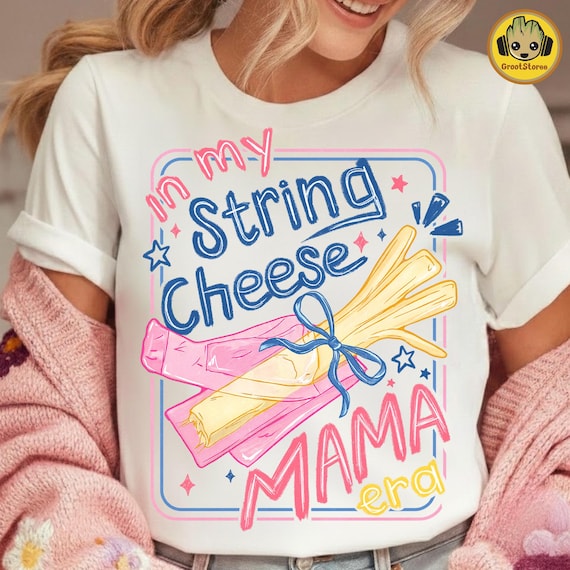 Funny Overstimulated Mom PNG, String Cheese Mama Era Design, Toddler Mom Shirt Png, Trendy Motherhood Png, Digital Download